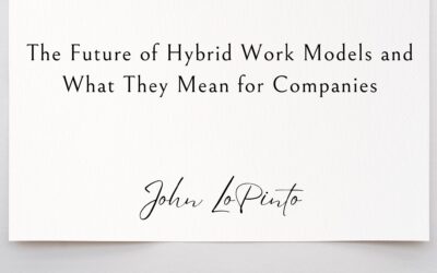 The Future of Hybrid Work Models and What They Mean for Companies
