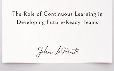 The Role of Continuous Learning in Developing Future-Ready Teams